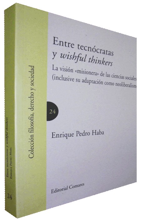 ENTRE TECNÓCRATAS Y WISHFUL THINKERS