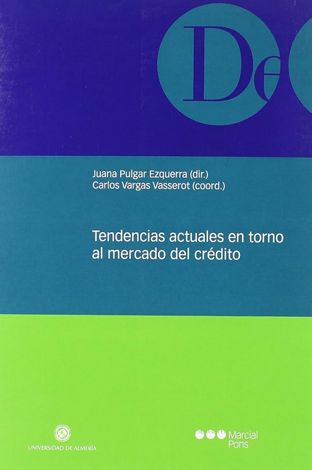 TENDENCIAS ACTUALES EN TORNO AL MERCADO DEL CRÉDITO