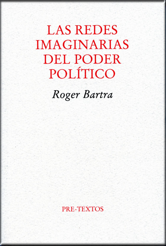 LAS REDES IMAGINARIAS DEL PODER POLÍTICO