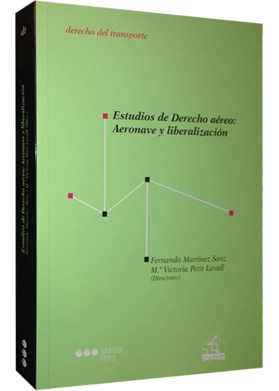 ESTUDIOS DE DERECHO AÉREO: AERONAVE Y LIBERALIZACIÓN