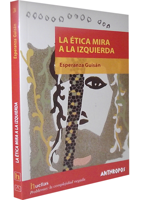 LA ÉTICA MIRA A LA IZQUIERDA
