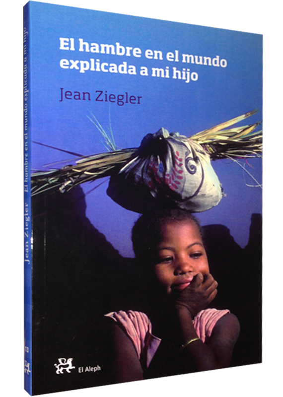 EL HAMBRE EN EL MUNDO EXPLICADA A MI HIJO