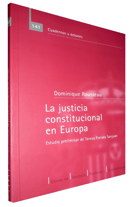 LA JUSTICIA CONSTITUCIONAL EN EUROPA