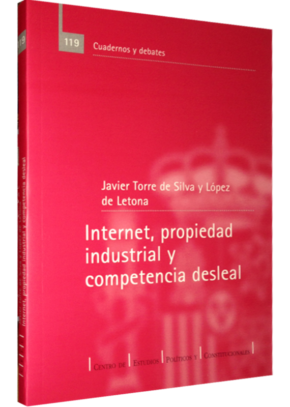 INTERNET, PROPIEDAD INDUSTRIAL Y COMPETENCIA DESLEAL