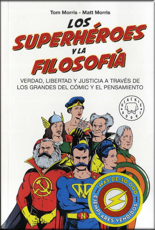 LOS SUPERHEROES Y LA FILOSOFÍA