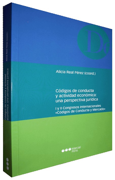 CÓDIGOS DE CONDUCTA Y ACTIVIDAD ECONÓMICA: UNA PERSPECTIVA JURÍDICA