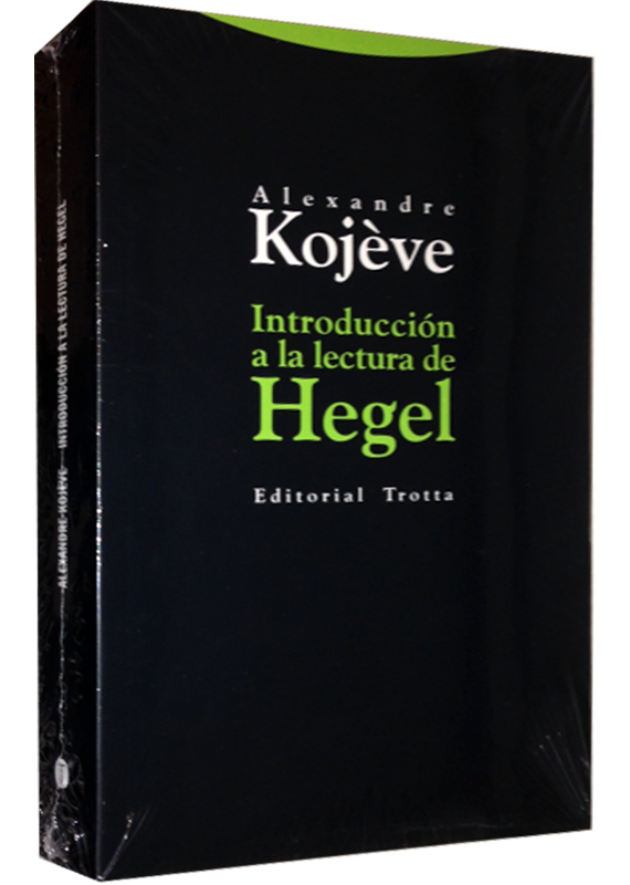 INTRODUCCIÓN A LA LECTURA DE HEGEL