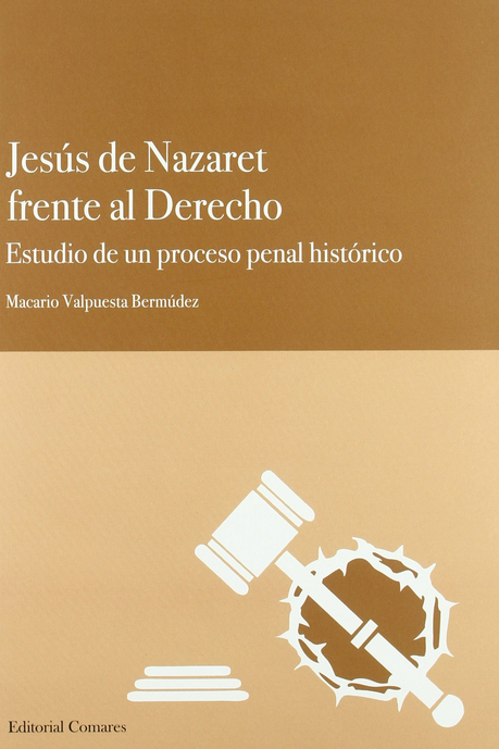 JESÚS DE NAZARET FRENTE AL DERECHO