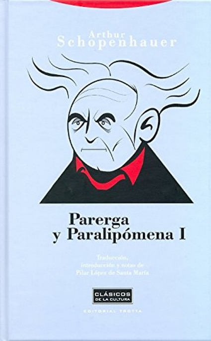 PARERGA Y PARALIPÓMENA I (de 2)