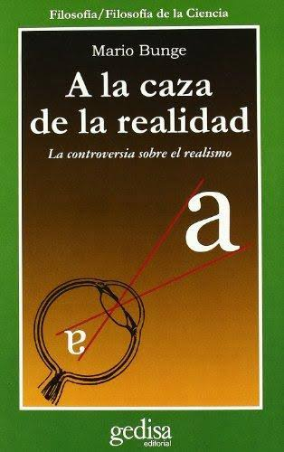 A LA CAZA DE LA REALIDAD