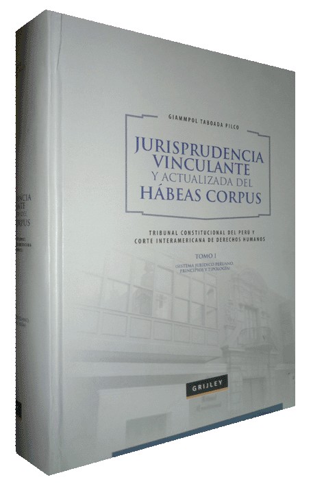 JURISPRUDENCIA VINCULANTE Y ACTUALIZADA DEL HÁBEAS CORPUS, 1
