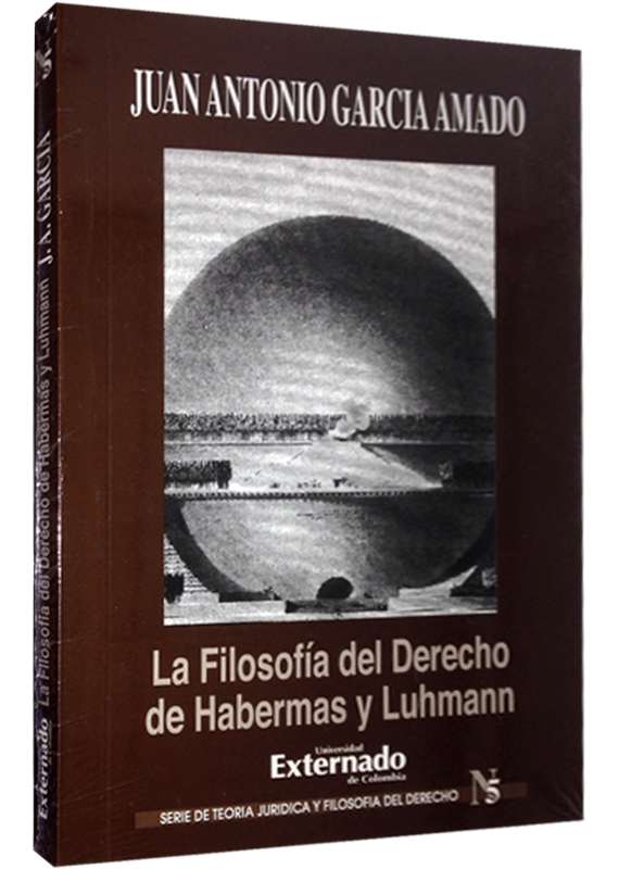 LA FILOSOFÍA DEL DERECHO DE HABERMAS Y LUHMANN