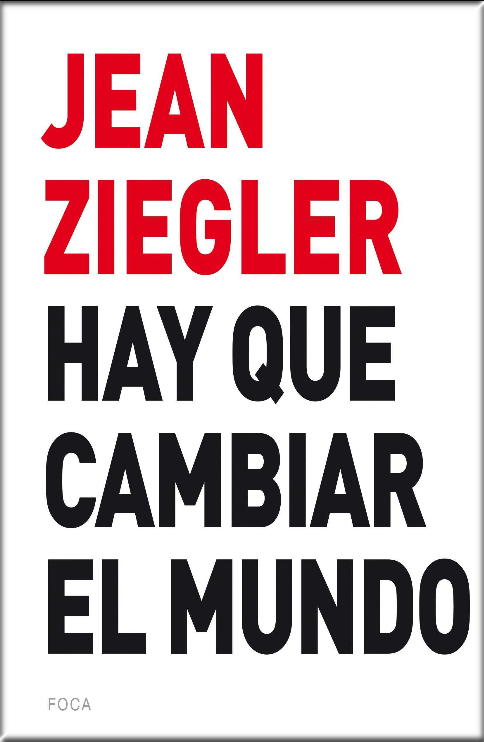 HAY QUE CAMBIAR EL MUNDO