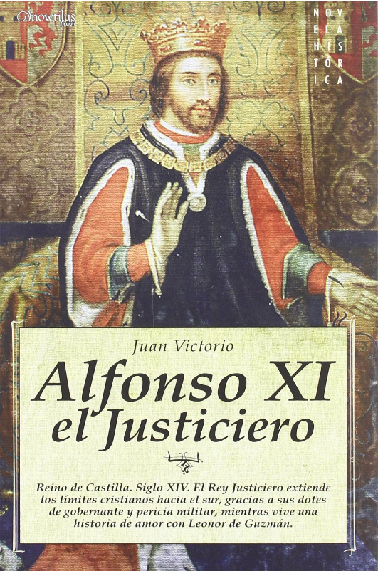 ALFONSO XI: EL JUSTICIERO