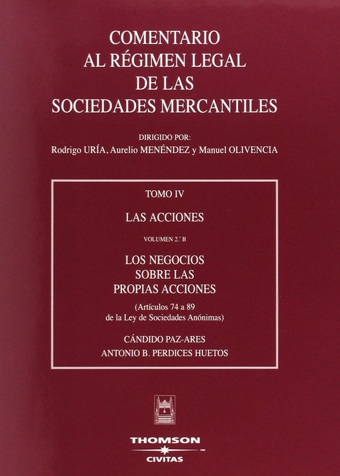COMENTARIO AL RÉGIMEN LEGAL DE LAS SOCIEDADES MERCANTILES, Tomo IV, Vol. 2.B
