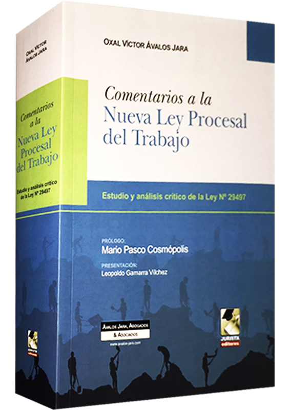COMENTARIOS A LA NUEVA LEY PROCESAL DEL TRABAJO