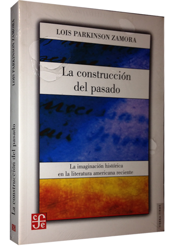 LA CONSTRUCCIÓN DEL PASADO