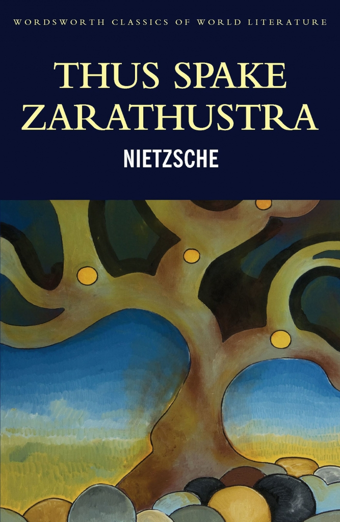 THUS SPAKE ZARATHUSTRA