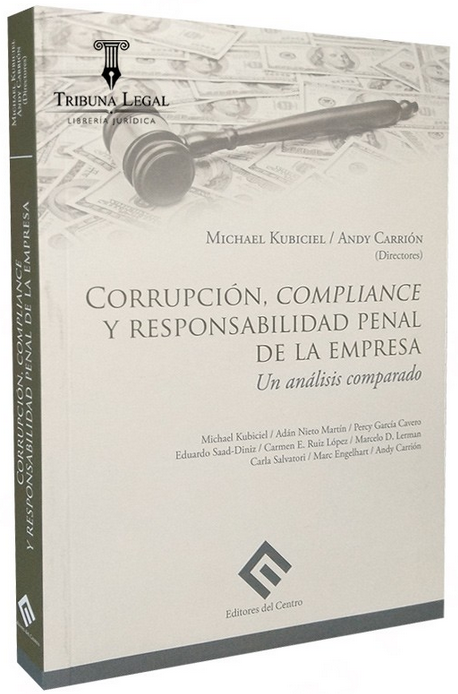 CORRUPCIÓN, COMPLIANCE Y RESPONSABILIDAD PENAL DE LA EMPRESA