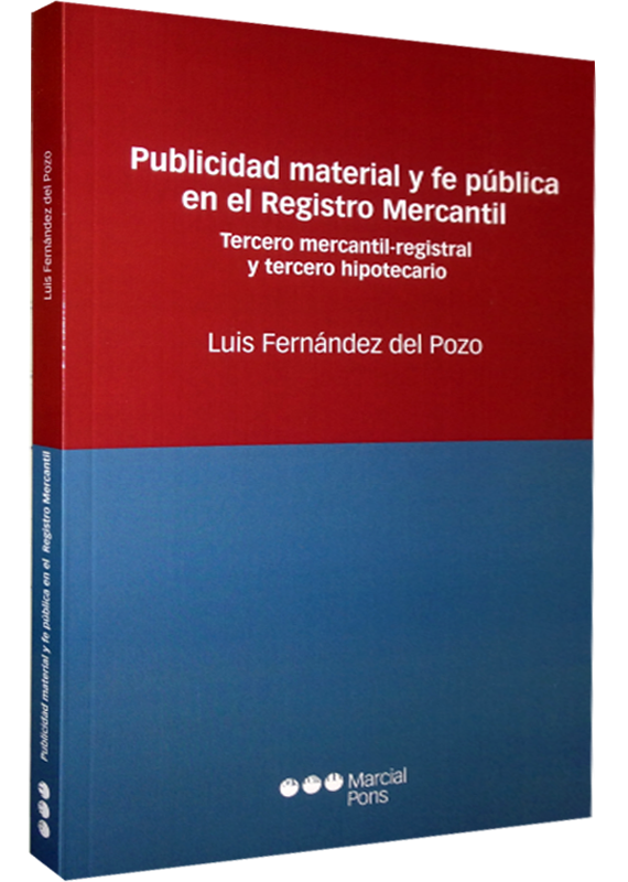 PUBLICIDAD MATERIAL Y FE PÚBLICA EN EL REGISTRO MERCANTIL