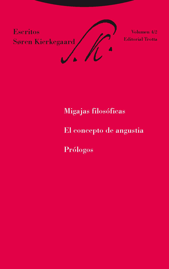 MIGAJAS FILOSÓFICAS - EL CONCEPTO DE ANGUSTIA - PRÓLOGOS