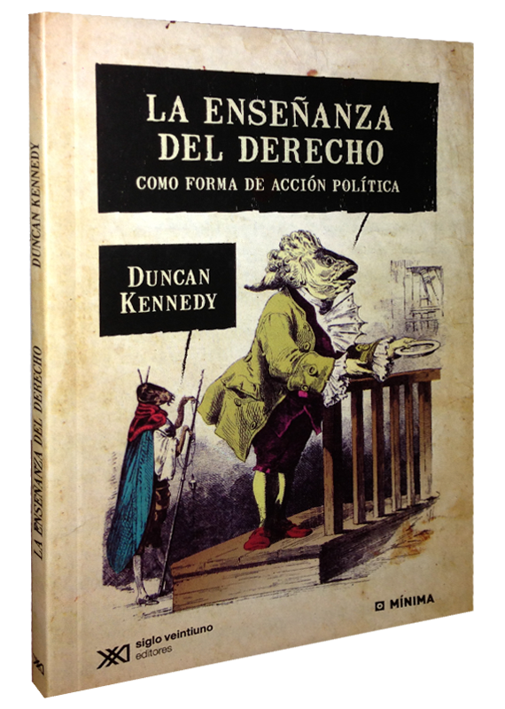 LA ENSEÑANZA DEL DERECHO COMO FORMA DE ACCIÓN POLÍTICA