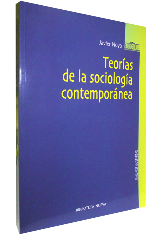 TEORÍAS DE LA SOCIOLOGÍA CONTEMPORÁNEA