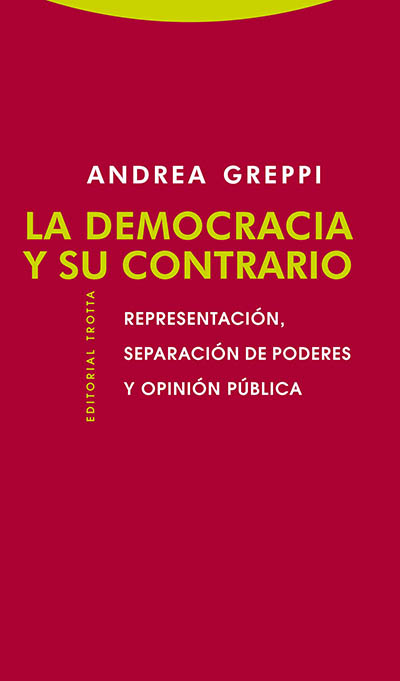LA DEMOCRACIA Y SU CONTRARIO
