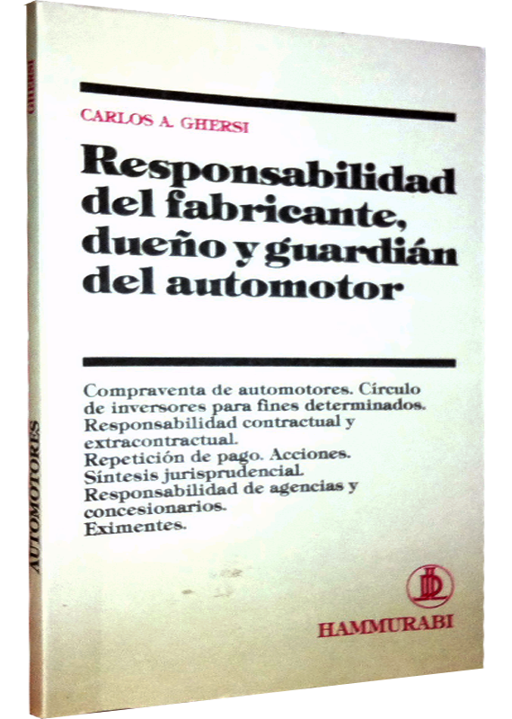 RESPONSABILIDAD DEL FABRICANTE, DUEÑO Y GUARDIÁN DEL AUTOMOTOR