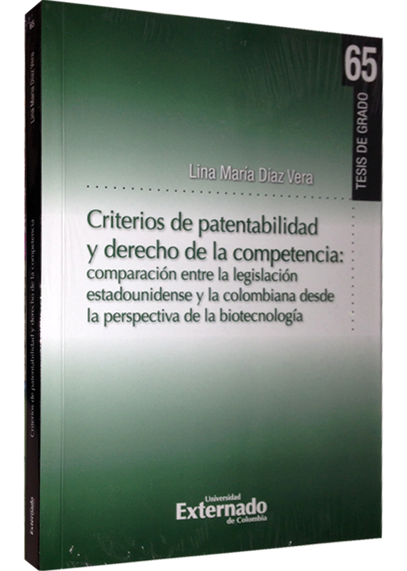 CRITERIOS DE PATENTABILIDAD Y DERECHO DE LA COMPETENCIA
