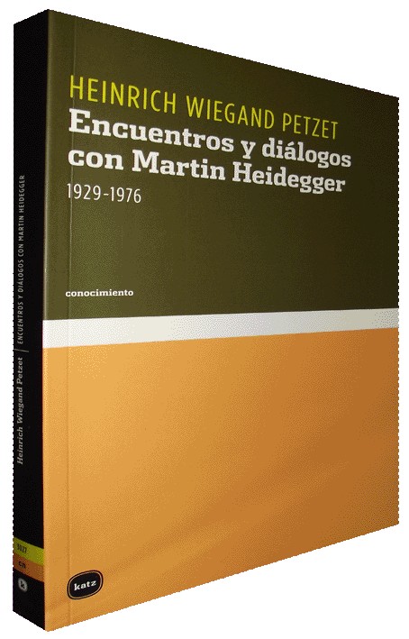 ENCUENTROS Y DIÁLOGOS CON MARTIN HEIDEGGER 1929-1976