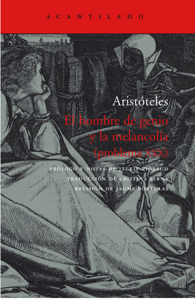 EL HOMBRE DE GENIO Y LA MELANCOLÍA (problema XXX)