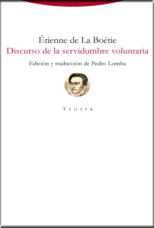 DISCURSO DE LA SERVIDUMBRE VOLUNTARIA