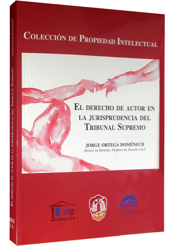 EL DERECHO DE AUTOR EN LA JURISPRUDENCIA DEL TRIBUNAL SUPREMO