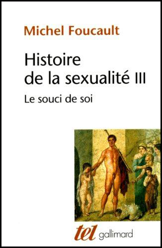 HISTOIRE DE LA SEXUALITÉ III