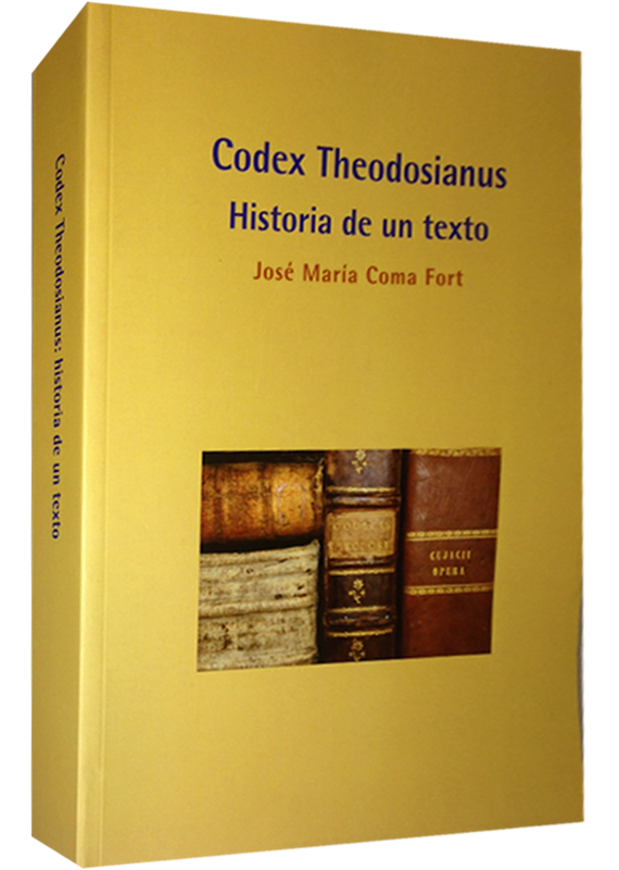 CODEX THEODOSIANUS: HISTORIA DE UN TEXTO