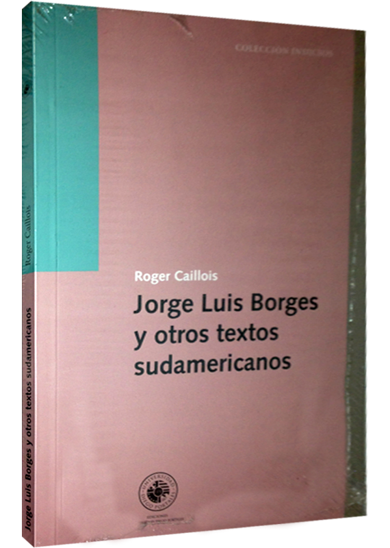 JORGE LUIS BORGES Y OTROS TEXTOS SUDAMERICANOS