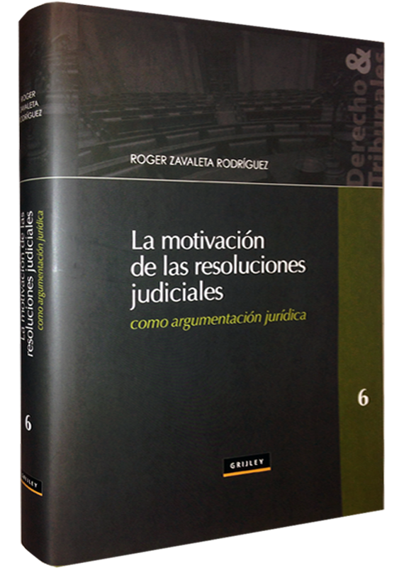 LA MOTIVACIÓN DE LAS RESOLUCIONES JUDICIALES