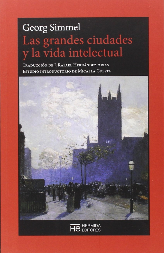 LAS GRANDES CIUDADES Y LA VIDA INTELECTUAL