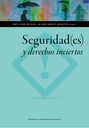 SEGURIDAD(ES) Y DERECHOS INCIERTOS