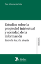 ESTUDIOS SOBRE LA PROPIEDAD INTELECTUAL Y SOCIEDAD DE LA INFORMACIÓN