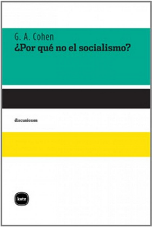¿POR QUÉ NO EL SOCIALISMO?