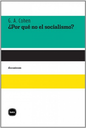 ¿POR QUÉ NO EL SOCIALISMO?