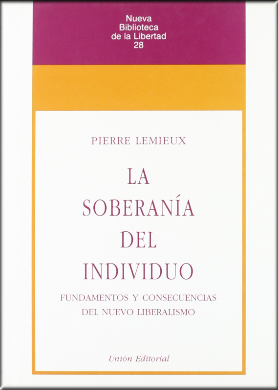 LA SOBERANÍA DEL INDIVIDUO