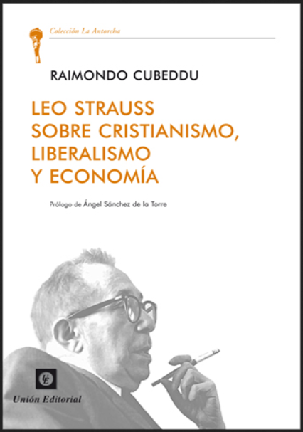 LEO STRAUSS SOBRE EL CRISTIANISMO, LIBERALISMO Y ECONOMÍA