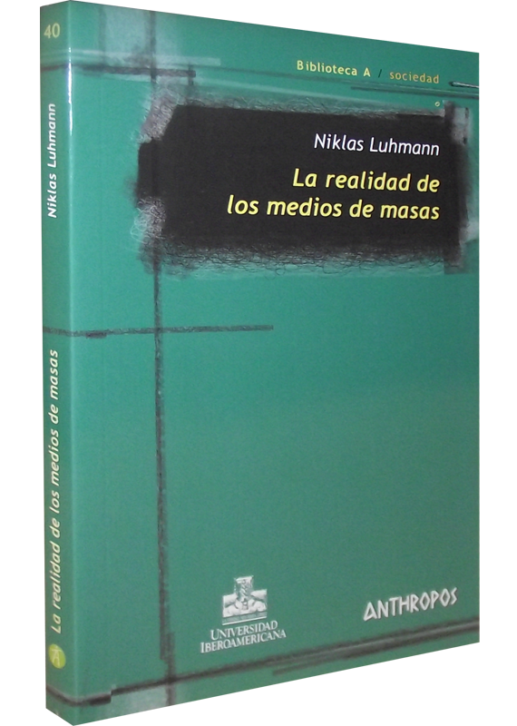 LA REALIDAD DE LOS MEDIOS DE MASAS