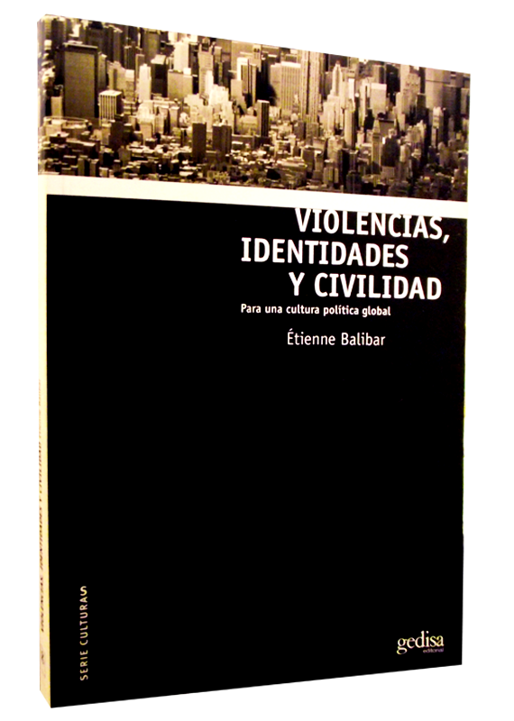 VIOLENCIAS, IDENTIDADES Y CIVILIDAD