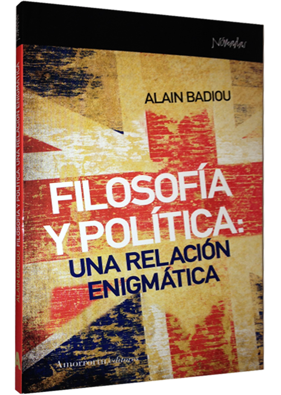 FILOSOFÍA Y POLÍTICA: UNA RELACIÓN ENIGMÁTICA