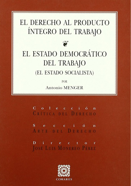 EL DERECHO AL PRODUCTO ÍNTEGRO DEL TRABAJO