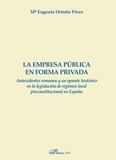 LA EMPRESA PÚBLICA EN FORMA PRIVADA